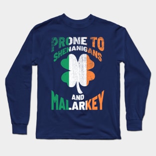 Prone to Shenanigans and Malarkey - St Patricks Day Textured Long Sleeve T-Shirt